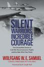 Silent Warriors, Incredible Courage - Preview