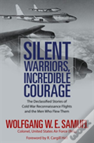 Silent Warriors, Incredible Courage