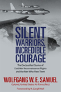 Silent Warriors, Incredible Courage - Preview