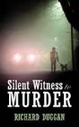 Silent Witness To Murder - Preview