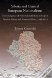 Silesia And Central European Nationalism