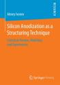 Silicon Anodization As A Structuring Technique - Preview