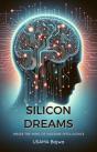 Silicon Dreams - Preview