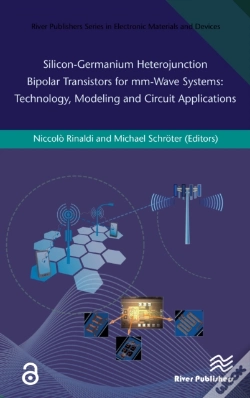 Capa do artigo Silicon-Germanium Heterojunction Bipolar Transistors For Mm-Wave Systems Technology, Modeling And Circuit Applications