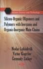 Silicon-Organic Oligomers & Polymers With Inorganic & Organic-Inorganic Main Chains - Preview