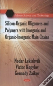 Capa do artigo Silicon-Organic Oligomers & Polymers With Inorganic & Organic-Inorganic Main Chains