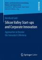 Silicon Valley Start-Ups And Corporate Innovation - Preview