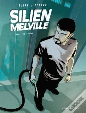 Silien Melville Tome 1 ; Opération Arpège
