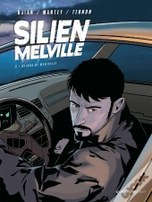 Silien Melville Tome 2 ; Retour De Manivelle