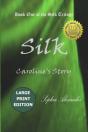Silk: Caroline'S Story - Preview