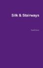 Silk & Stairways - Preview