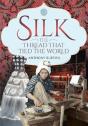 Silk, The Thread That Tied The World - Preview