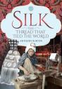 Silk, The Thread That Tied The World - Preview