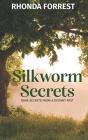 Silkworm Secrets - Dark Secrets From A Distant Past - Preview