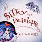 Silky And Penelope - Preview