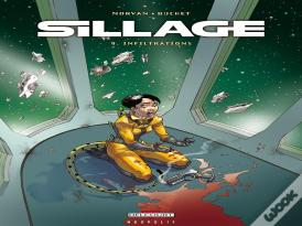 Sillage Tome 9 : Infiltrations