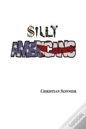 Silly Americans