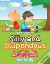 Capa do artigo Silly And Stupendous A Super Fun Activity Book For Kids