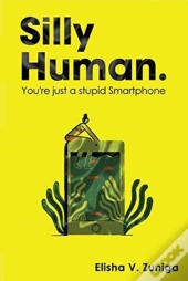 Silly Human.