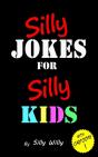 Silly Jokes For Silly Kids - Preview