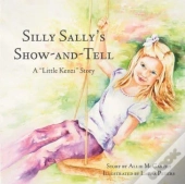 Silly Sally'S Show-And-Tell