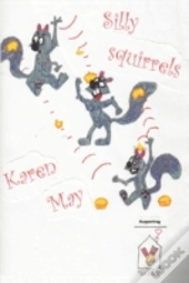 Silly Squirrels
