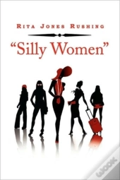 ''Silly Women''