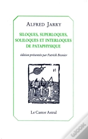 Capa do artigo Siloques, Superloques Soliloques Et Interloques De Pataphysique