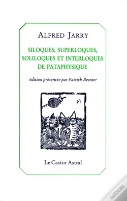Capa do artigo Siloques, Superloques Soliloques Et Interloques De Pataphysique