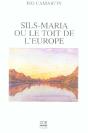 Sils-Maria Ou Le Toit De L'Europe : Reflexions Et Perspectives - Preview