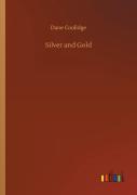 Silver And Gold