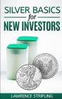 Silver Basics For New Investors - Preview
