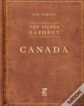 Silver Bayonet: Canada