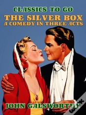 Capa do artigo Silver Box A Comedy In Three Acts