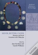 Silver, Butter, Cloth