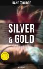 Silver & Gold (Western Novel) - Preview