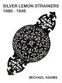 Silver Lemon Strainers 1686 - 1846 - Preview