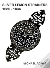 Silver Lemon Strainers 1686 - 1846