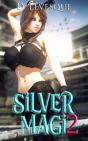 Silver Magi 2 - Preview