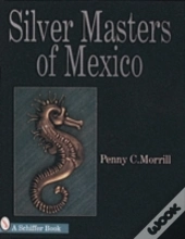 Silver Masters Of Mexico