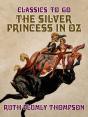 Silver Princess In Oz - Preview