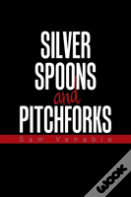 Silver Spoons And Pitchforks