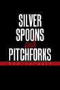 Silver Spoons And Pitchforks - Preview