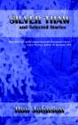 Silver Thaw And Selected Stories - Preview