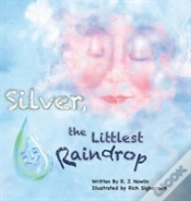 Capa do artigo Silver, The Littlest Raindrop