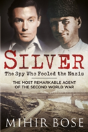 Silver: The Spy Who Fooled The Nazis - Preview