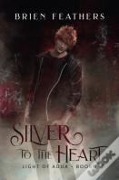 Silver To The Heart