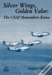 Silver Wings. Golden Valor