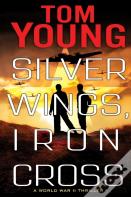 Silver Wings, Iron Cross