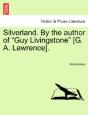 Silverland. By The Author Of  Guy Living - Preview